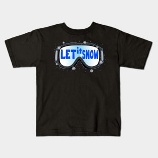 Let It Snow Skiing Boarding Goggles Kids T-Shirt